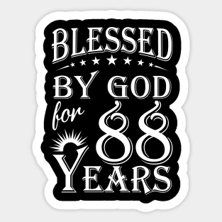 Blessed By God For 88 Years Christian Sticker